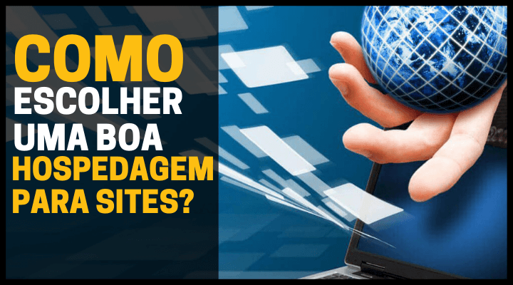 Como escolher uma boa hospedagem para sites?