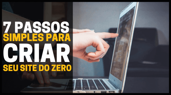 7 passos simples para criar site do zero