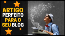 5 Passos para criar um artigo perfeito para o seu blog